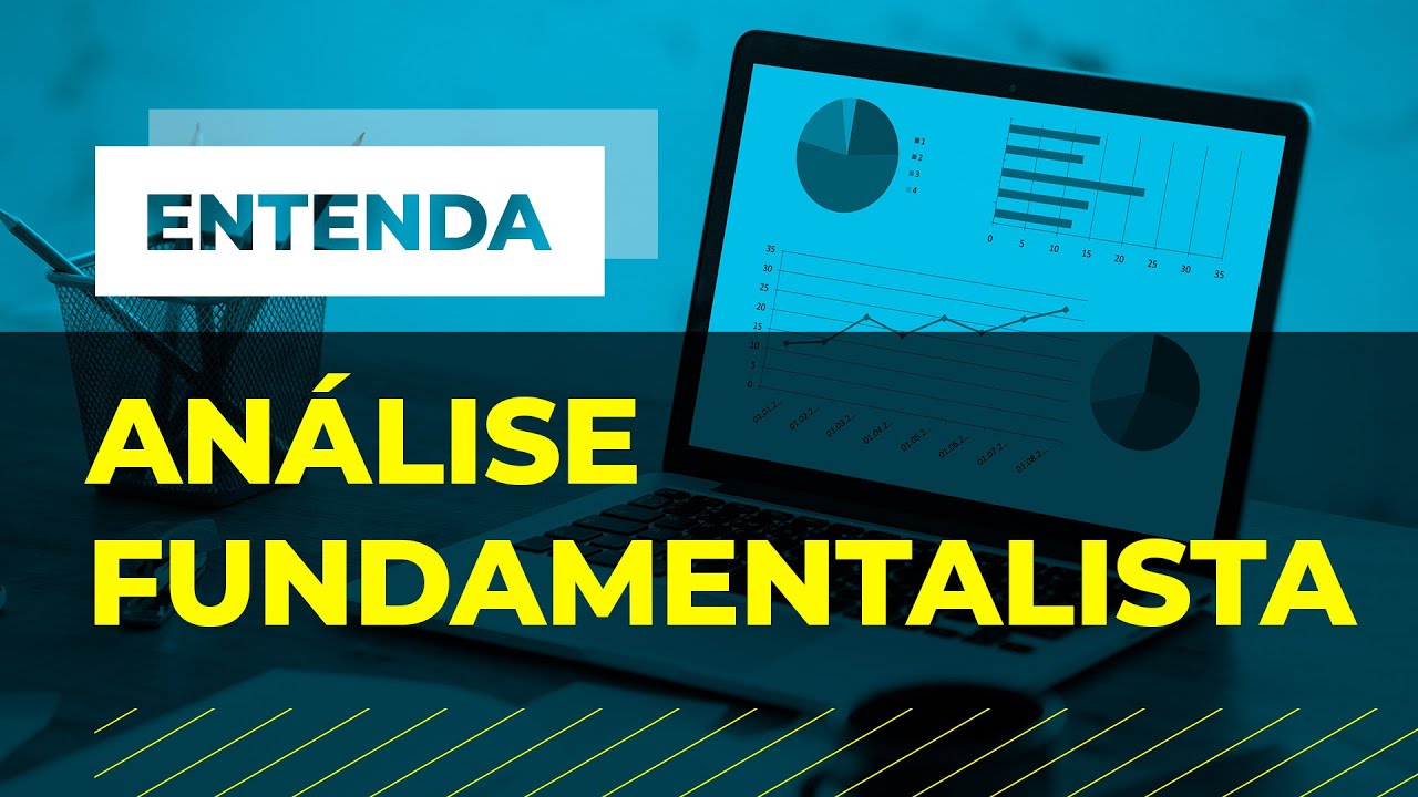 O que é análise fundamentalista? Tudo sobre o tema sem complicação!